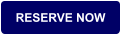 RESERVE NOW