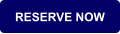 RESERVE NOW