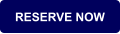RESERVE NOW