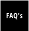 FAQ's